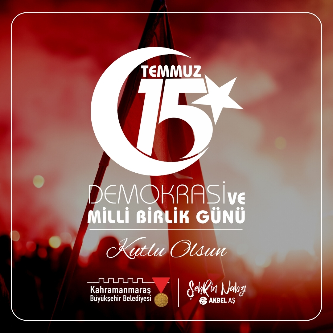 15 Temmuz Demokrasi Ve Millî Birlik Günü Kutlu Olsun